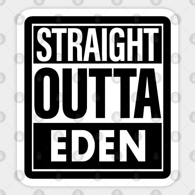 Eden Name Straight Outta Eden Sticker by ThanhNga